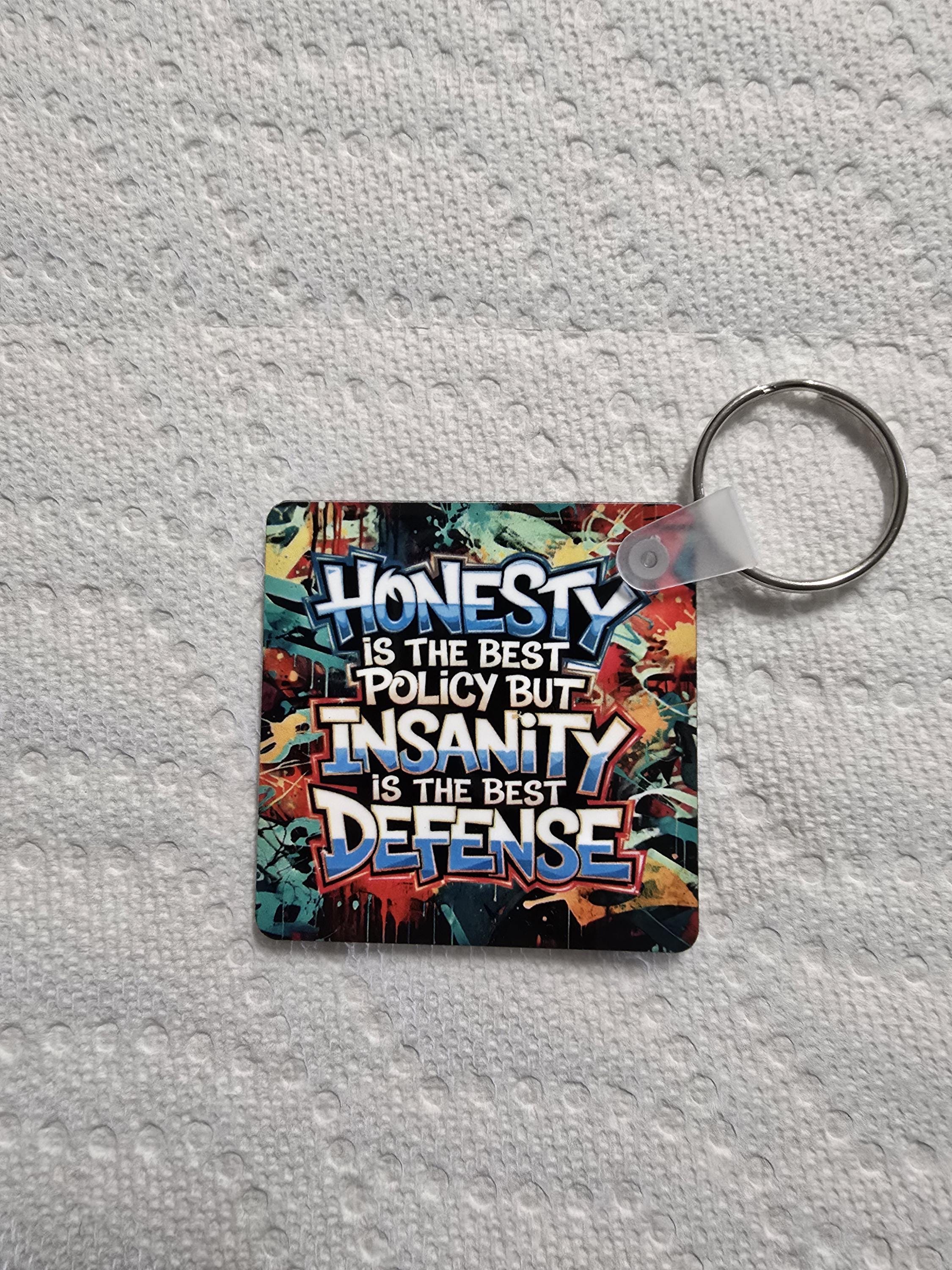 Funny Sarcastic Keychain - Honesty is the Best Policy