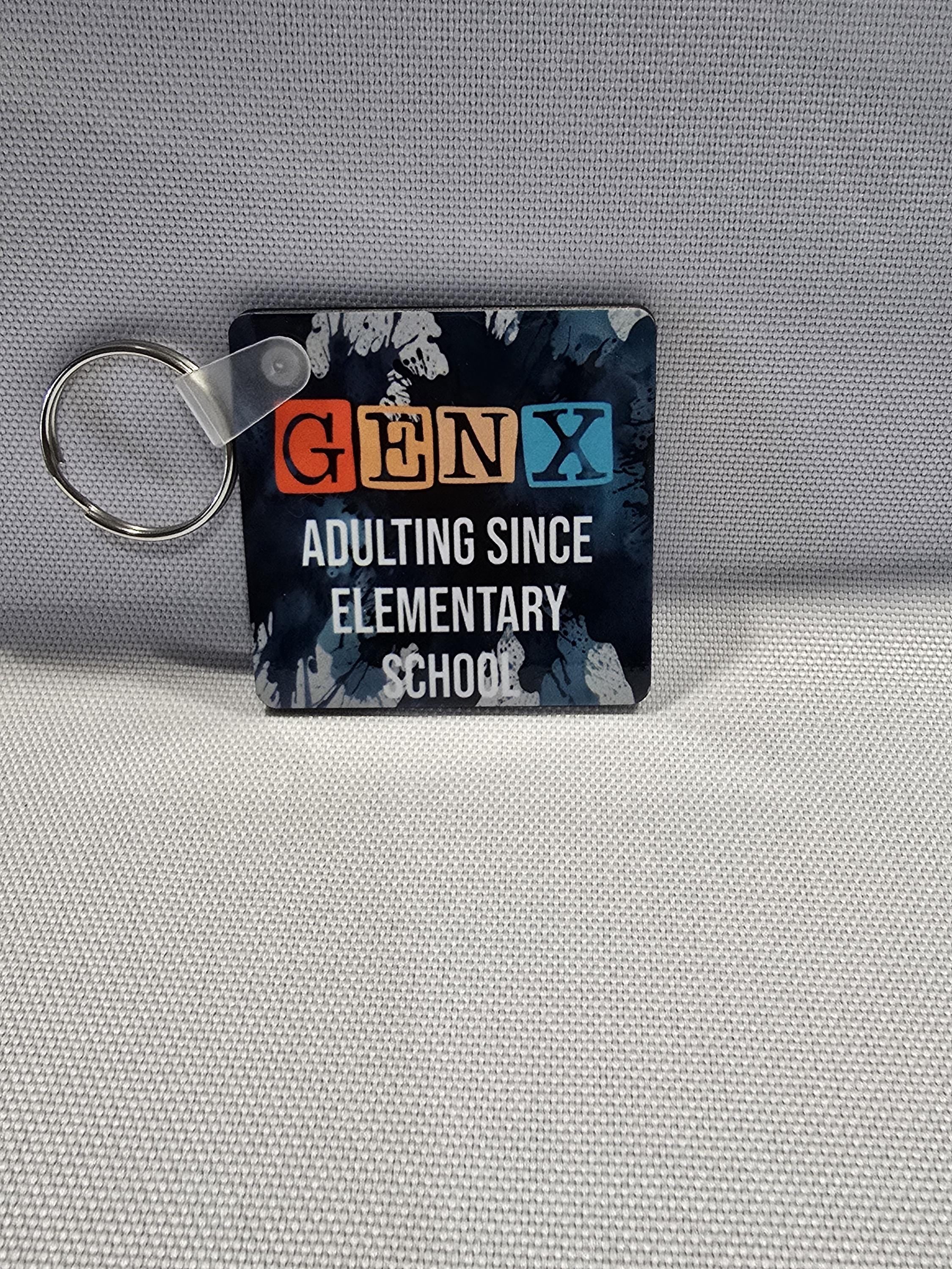 Generation X Keychain | Adulting Since Elementary School