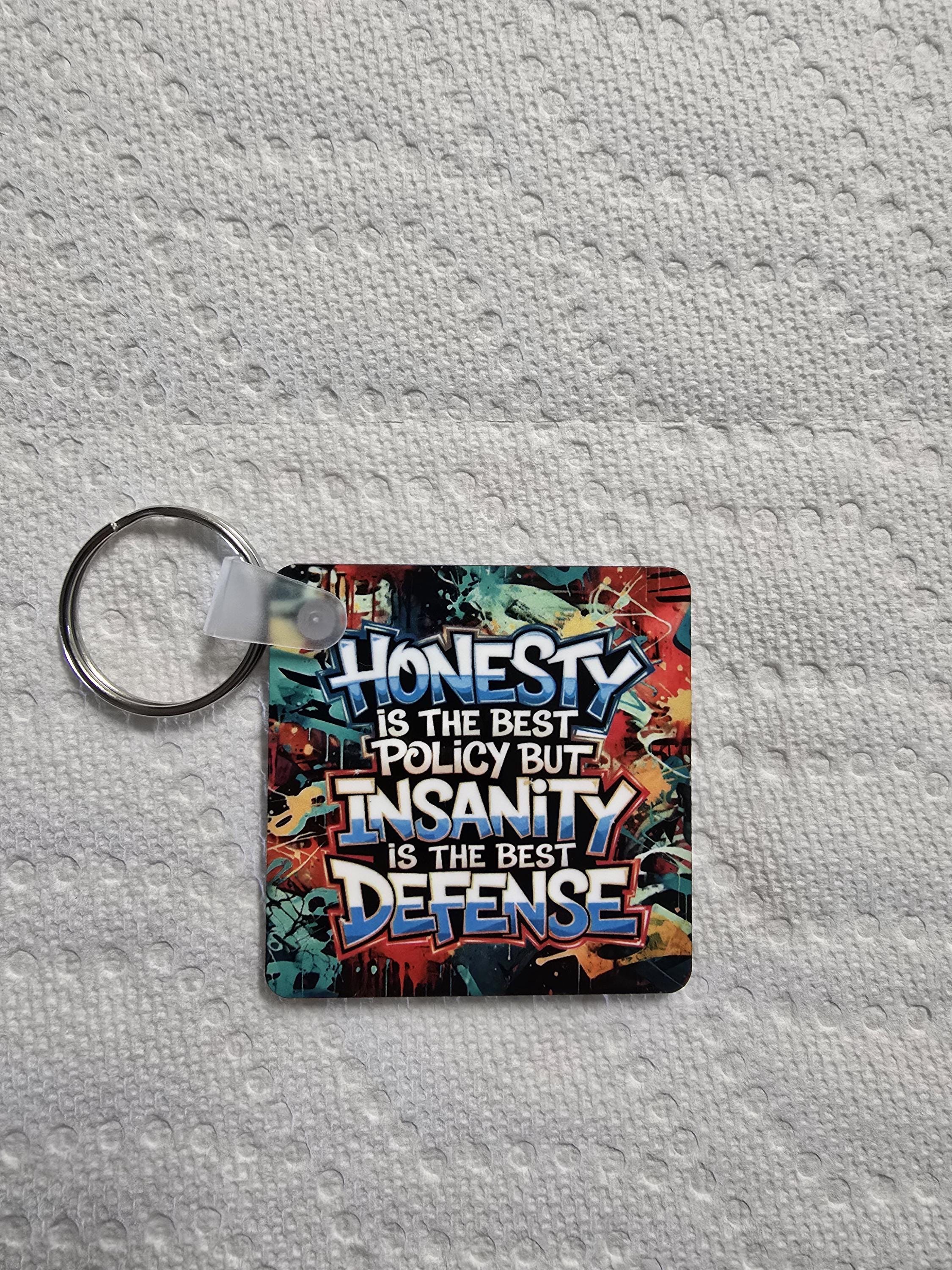 Funny Sarcastic Keychain - Honesty is the Best Policy