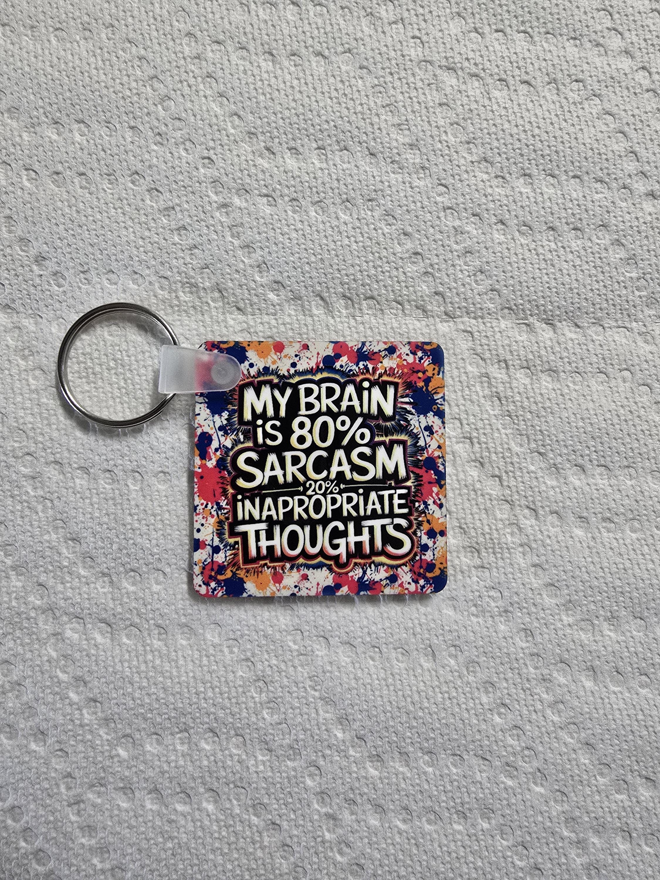 Funny Sarcastic Keychain - Brain 80% Sarcasm