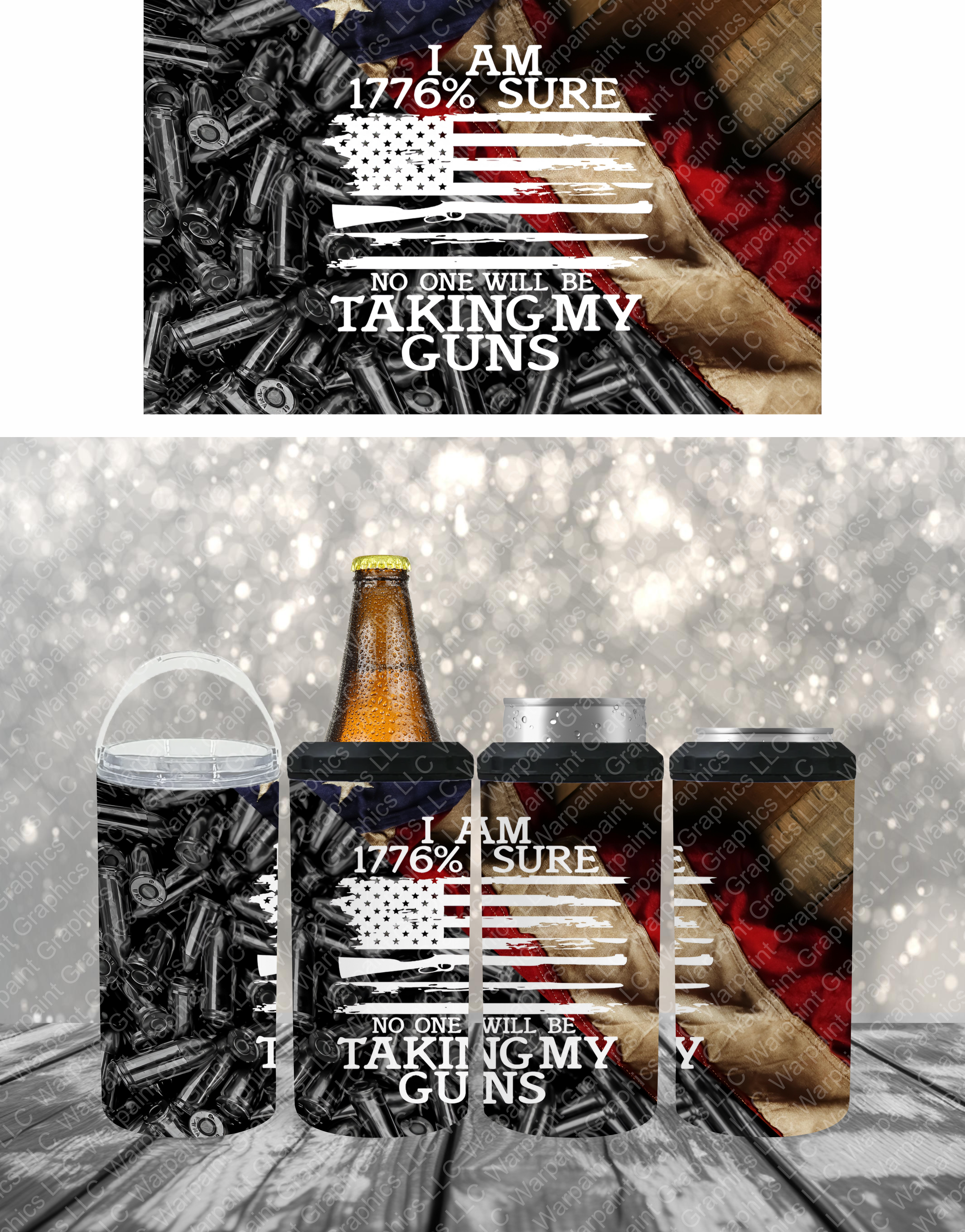 100% Not Taking My Guns - 16oz 4 in 1 Can Cooler